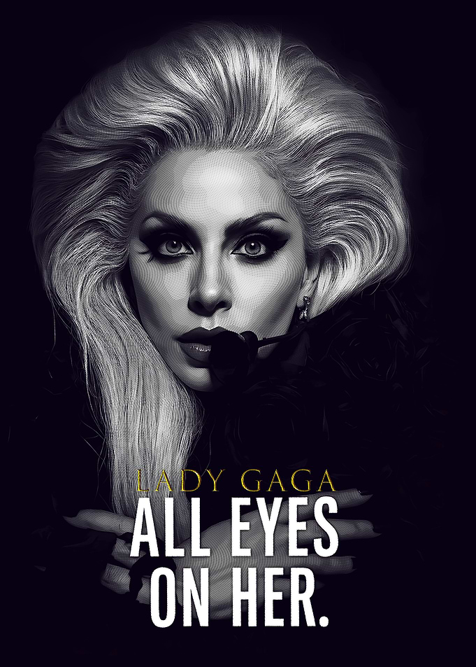 Lady Gaga All Eyes On Her