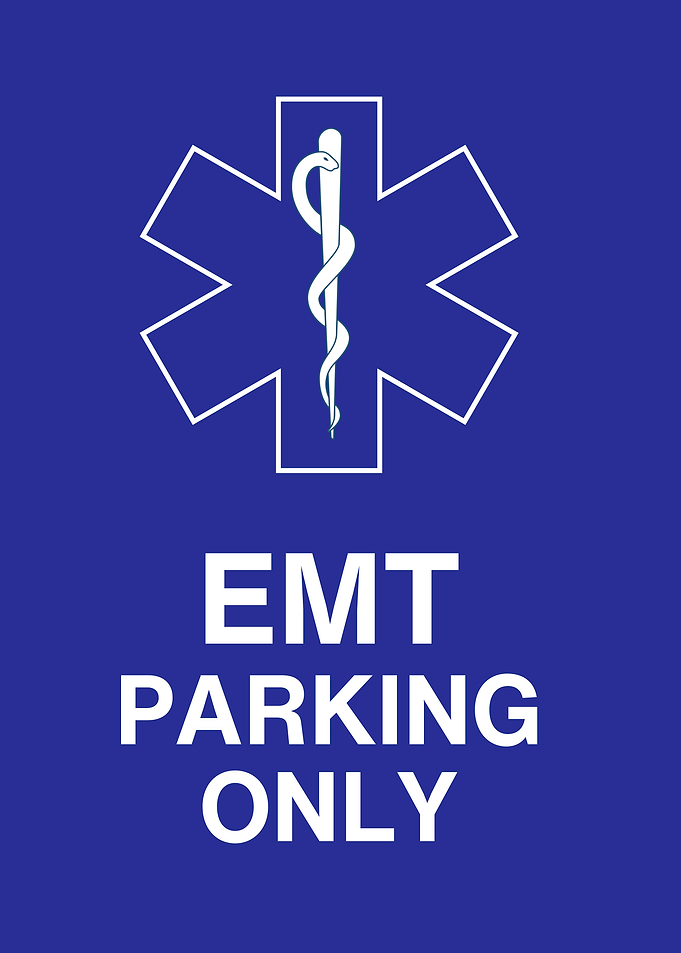 EMT Parking Only Sign