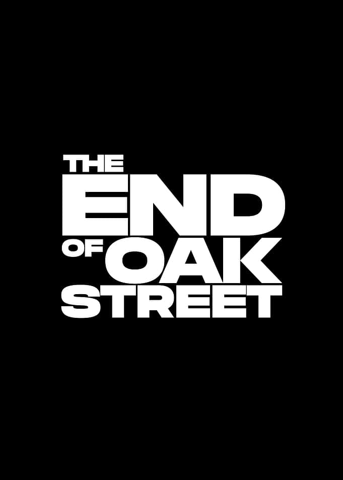 The End of Oak Street