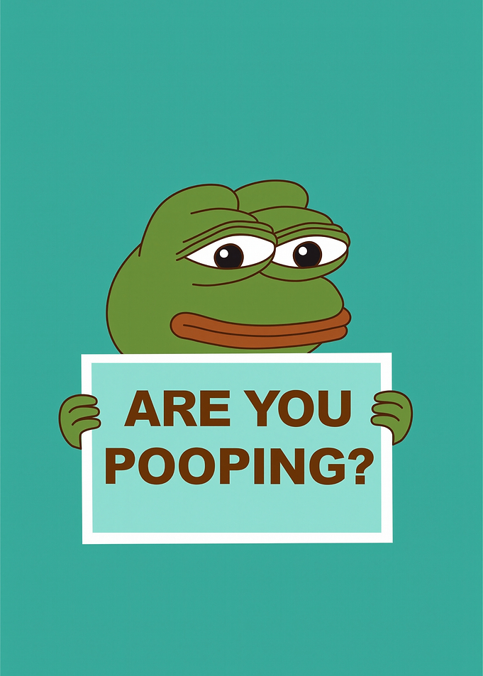 Pepe the Frog Holding 'ARE YOU POOPING?' Sign