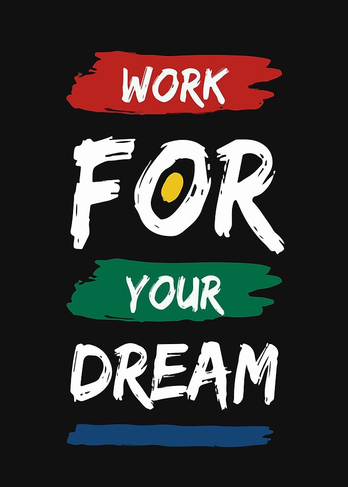 Work for Your Dream Motivational Text Art