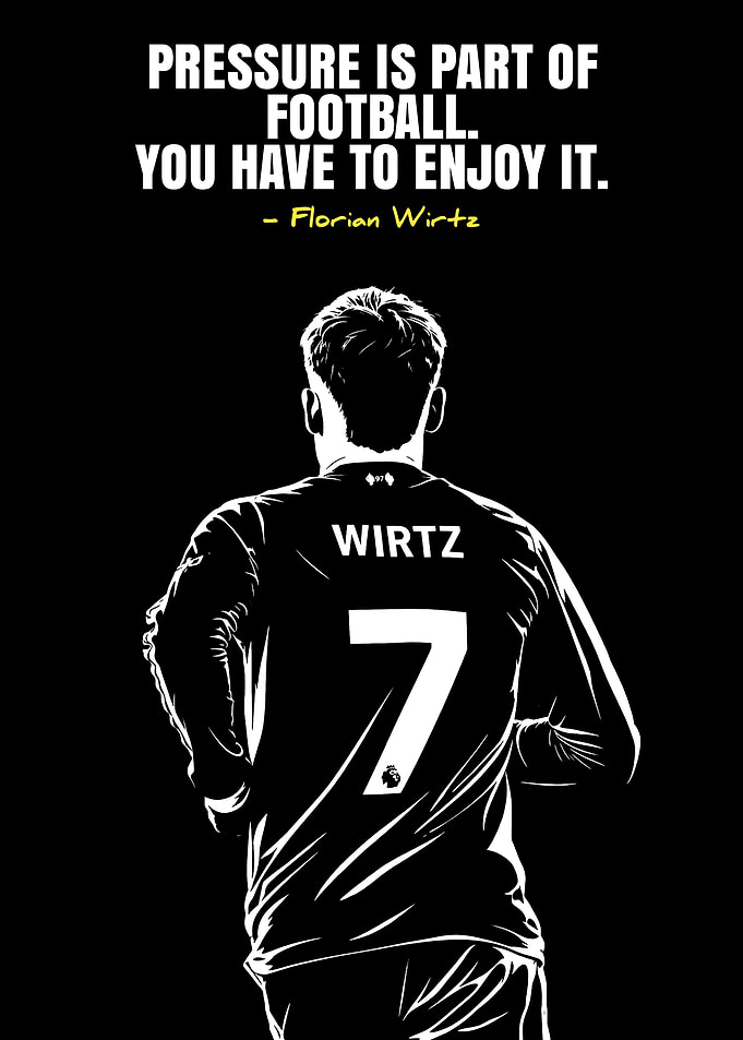 Florian Wirtz Football Quote