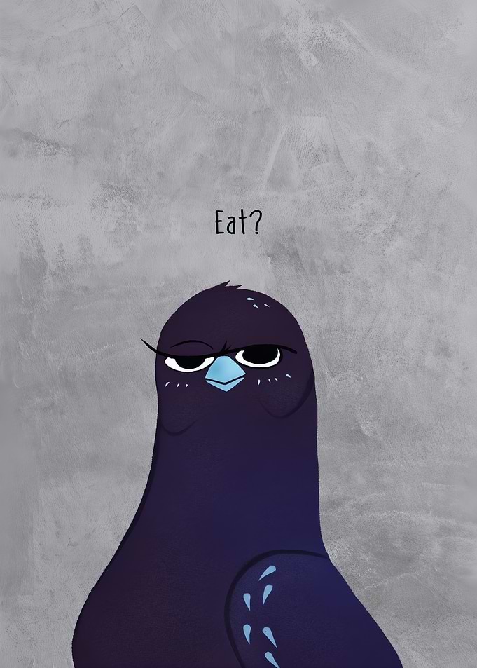 Pigeon asking 'Eat?'