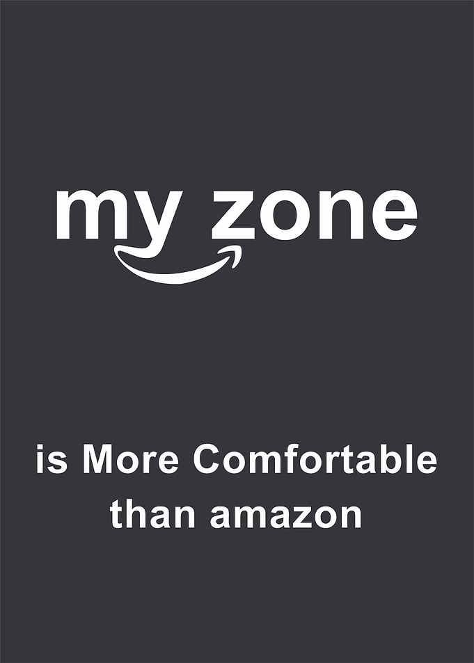 My Zone is More Comfortable Than Amazon