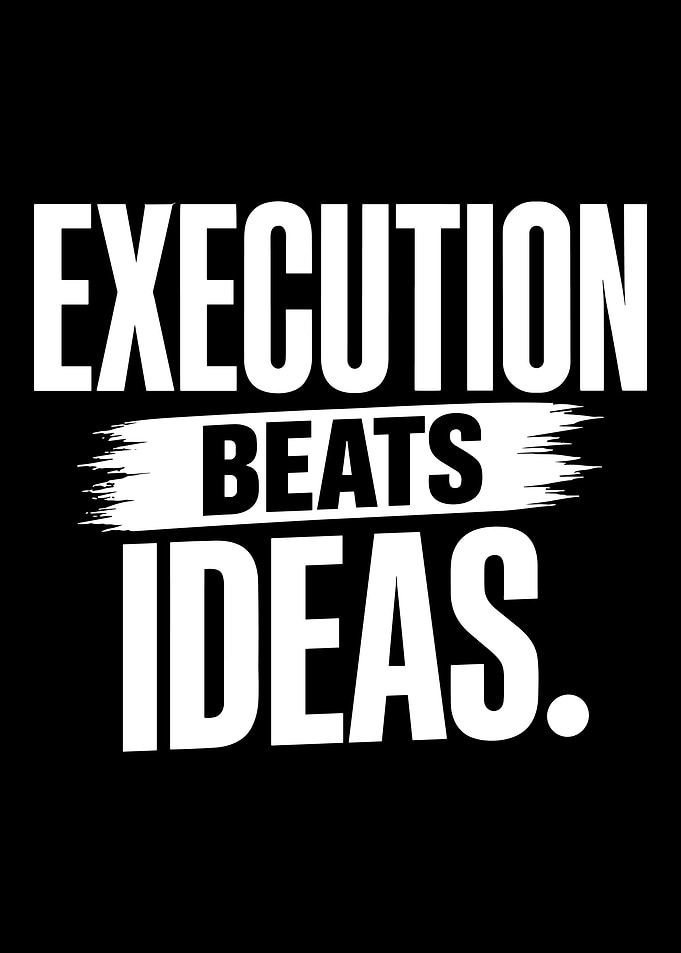 Execution Beats Ideas Motivational Typography Poster Minimalist Success Wall Art