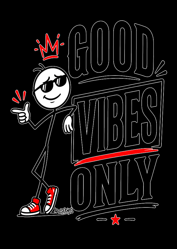 Life’s too short for bad vibes