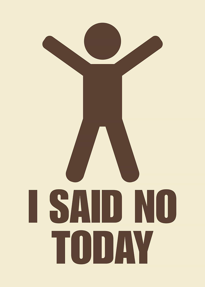 I Said No Today Happy Stickman Healthy Boundaries Empowerment Humor