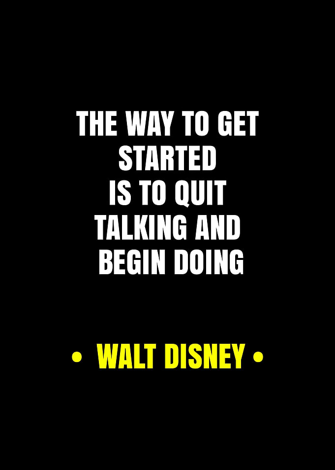 Walt Disney Quote on Starting