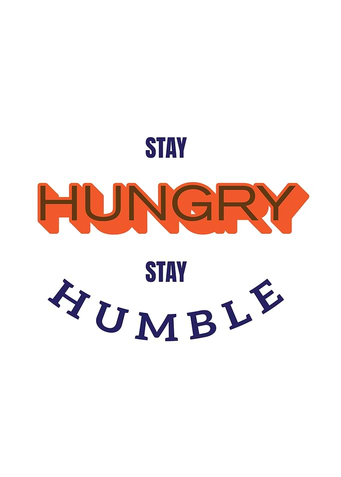 Stay Hungry Stay Humble motivational art