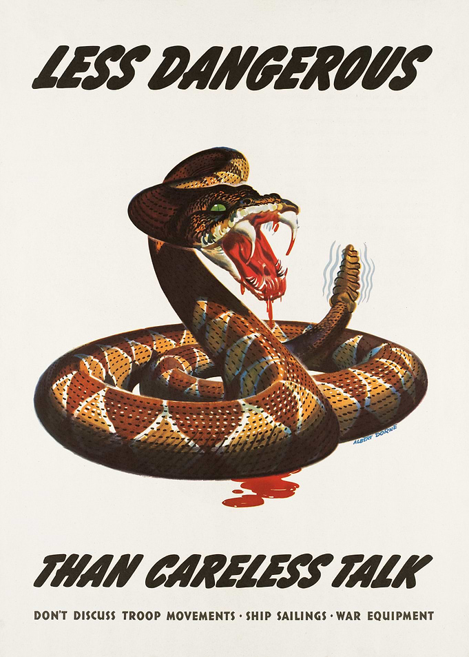 Rattlesnake Less Dangerous Than Careless Talk