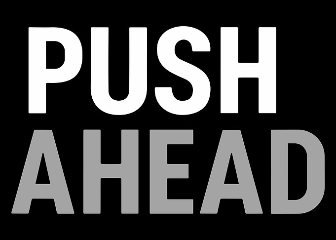 Push Ahead Text Art