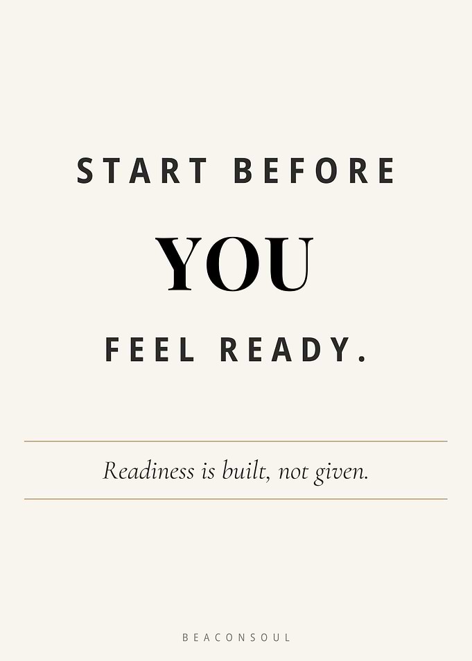 Start Before You Feel Ready — Entrepreneur Motivational Wall Art | BeaconSoul