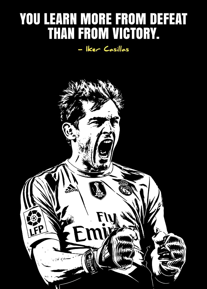 Iker Casillas Motivational Quote