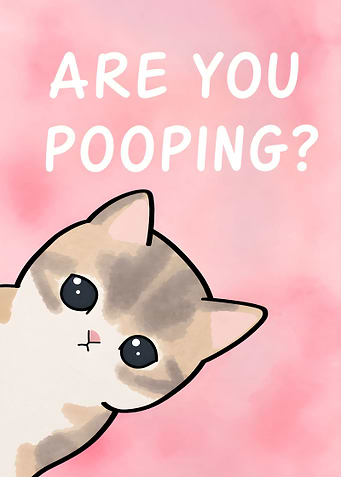 Cute Cat Are You Pooping