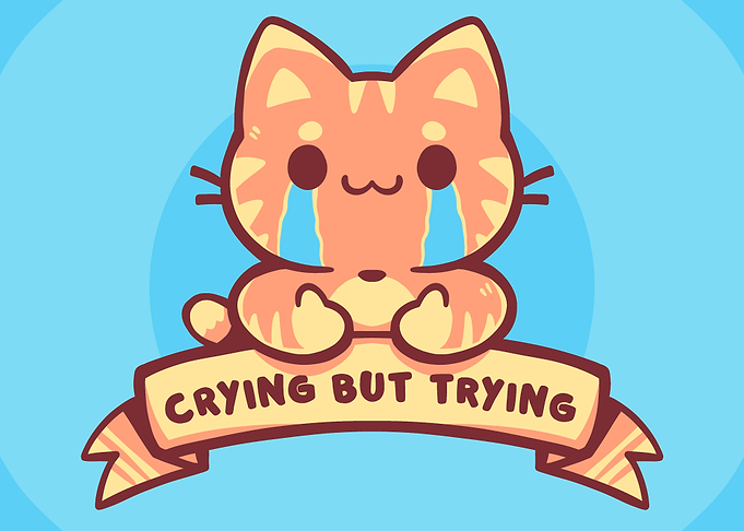 Crying but Trying