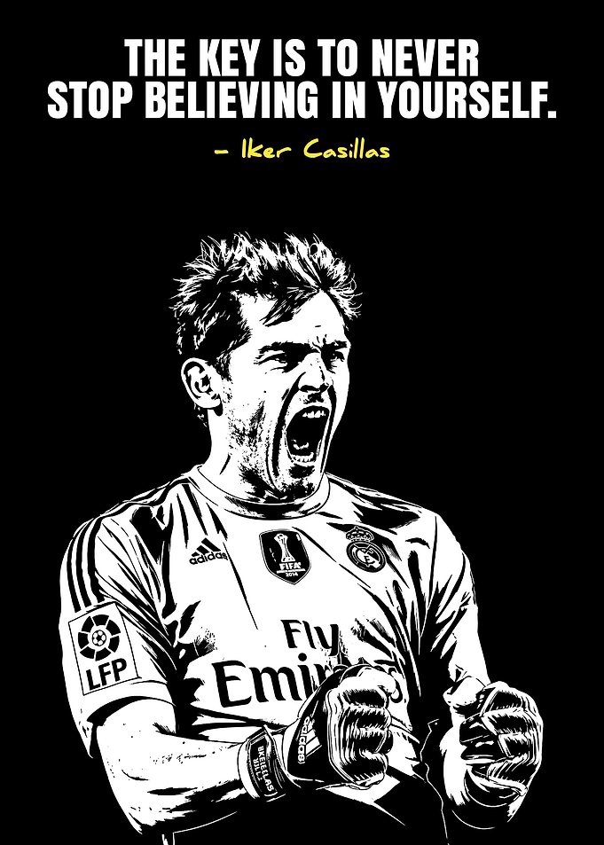Iker Casillas Motivational Quote