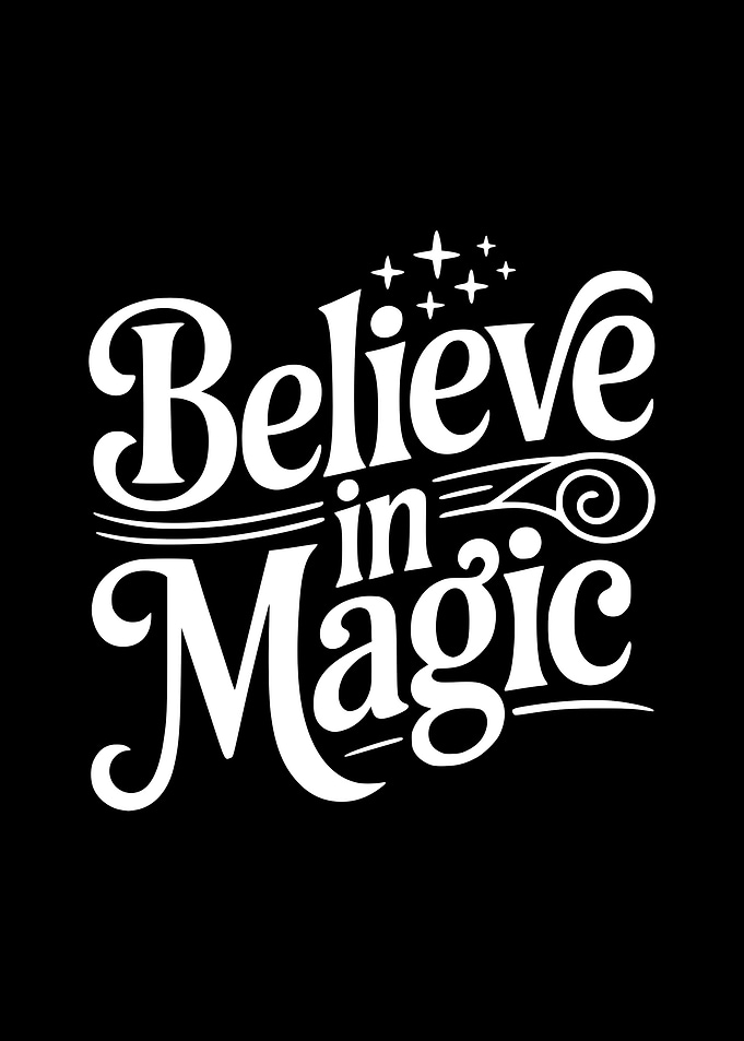 Believe in Magic text art