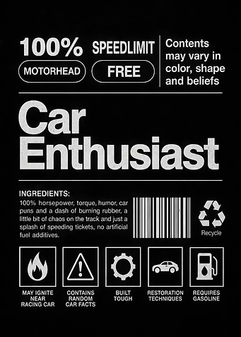 Car Enthusiast - Nutrition Label