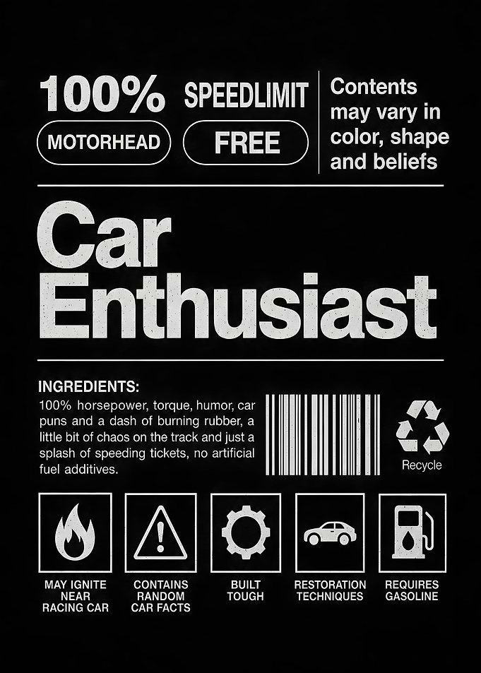 Car Enthusiast - Nutrition Label