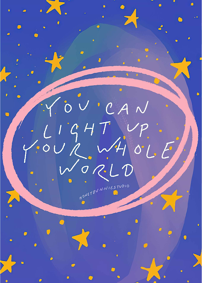 You Can Light Up Your Whole World