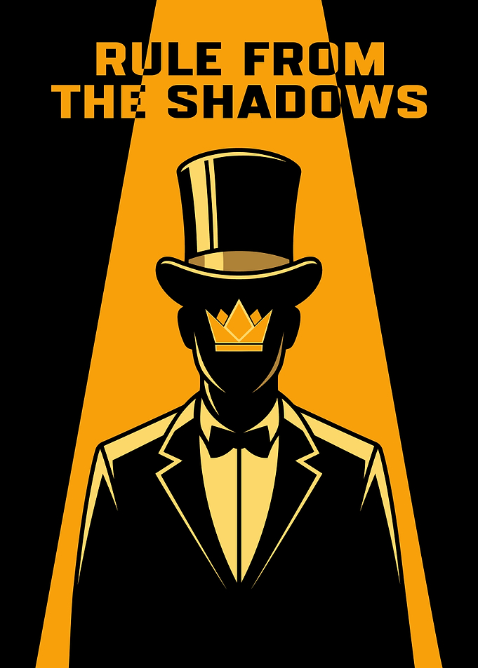 Rule From The Shadows King Mindset