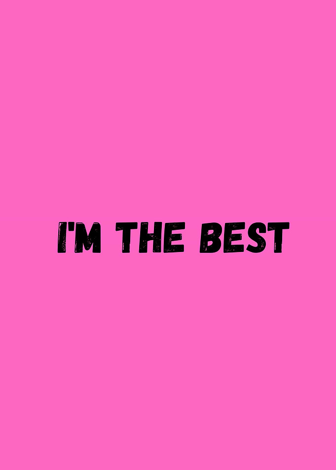 I'm The Best Text Art