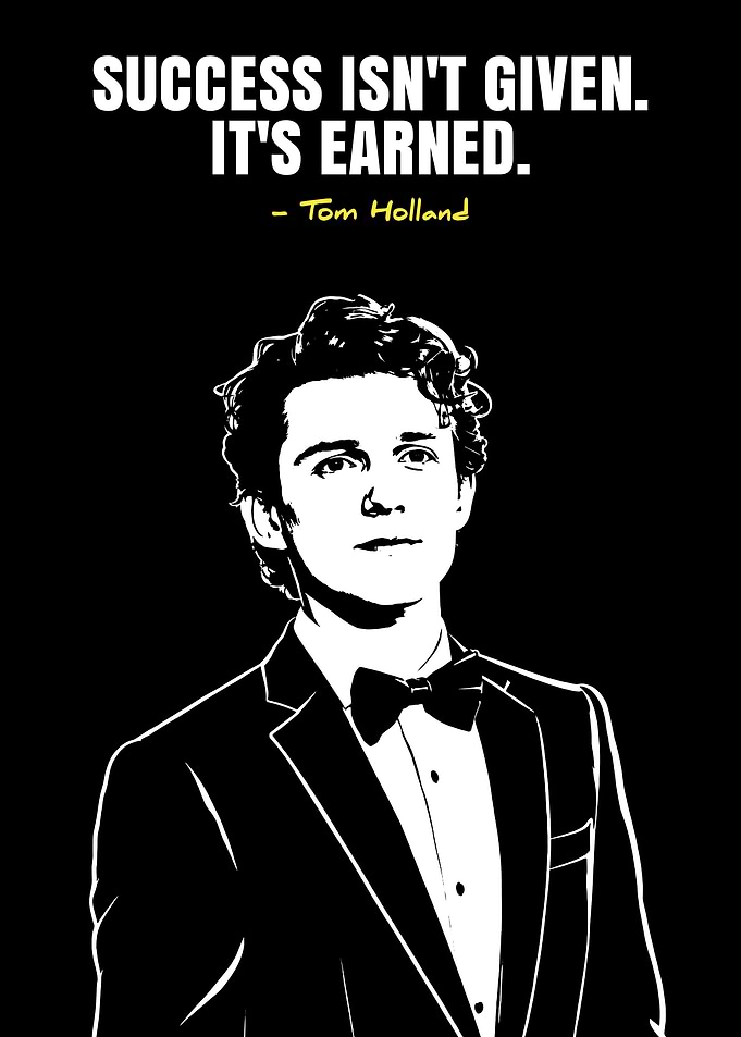 Tom Holland Success Quote