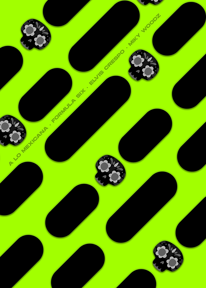 A Lo Mexicana - Formula Six, Elvis Crespo, Miky Woodz (Day of the Dead Skull Pattern)