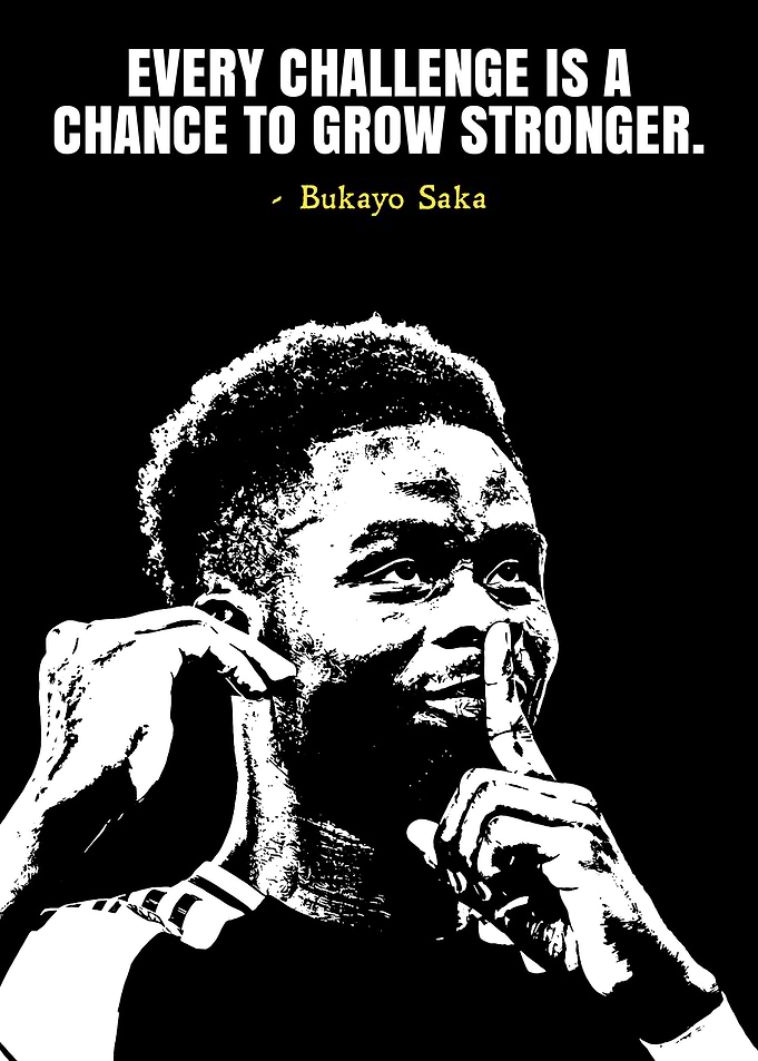 Bukayo Saka Inspirational Quote