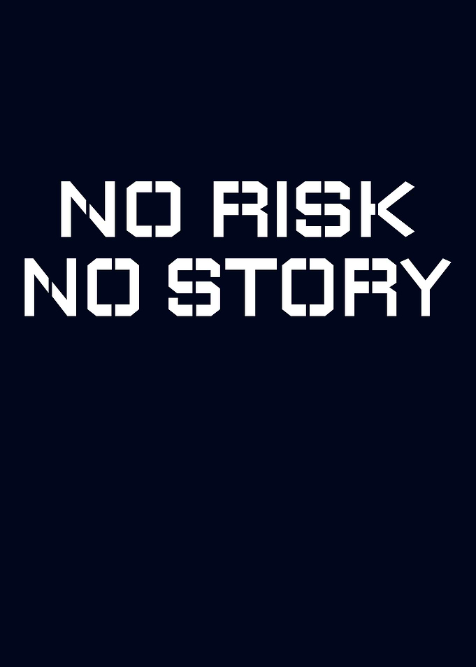 No Risk No Story Text Art