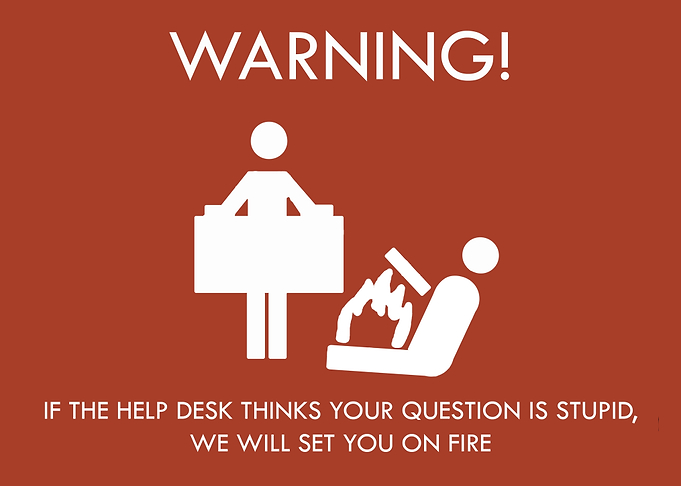Warning Help Desk Fire