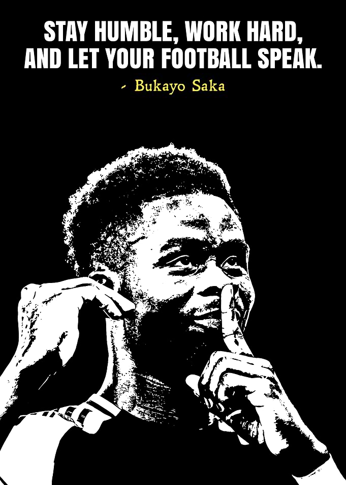Bukayo Saka Motivational Quote