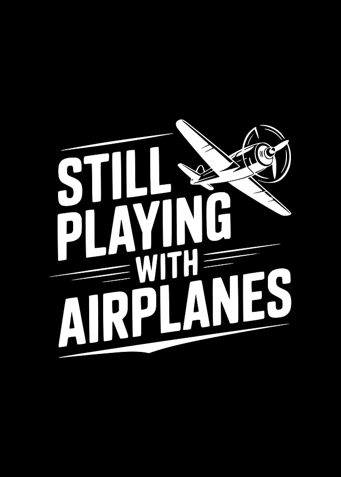 Still Playing With Airplanes