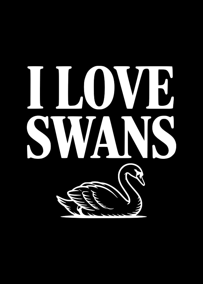 I Love Swans Text Art