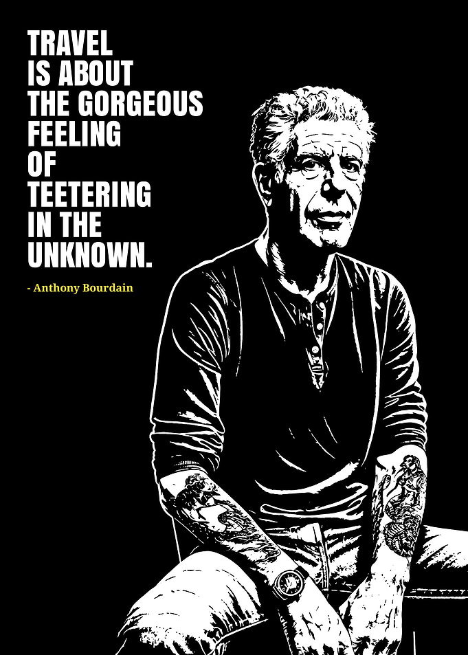 Anthony Bourdain Travel Quote