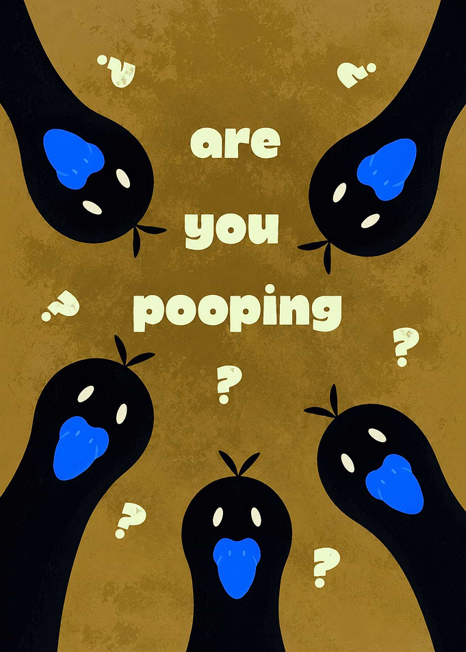 Are You Pooping?