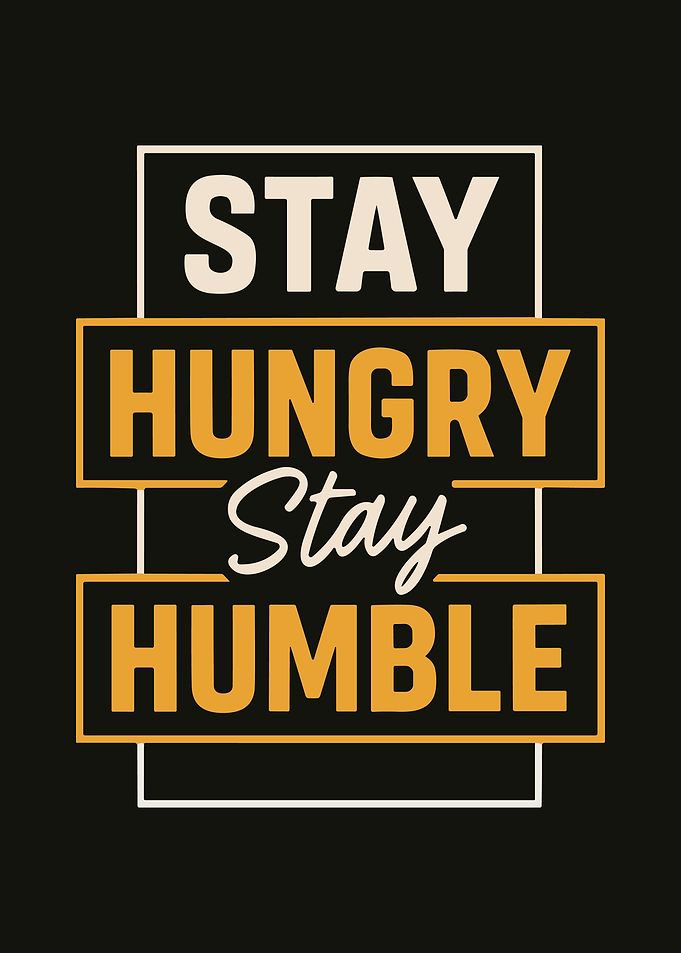 Stay Hungry Stay Humble Motivational Typography Poster Gym Wall Art Black Background
