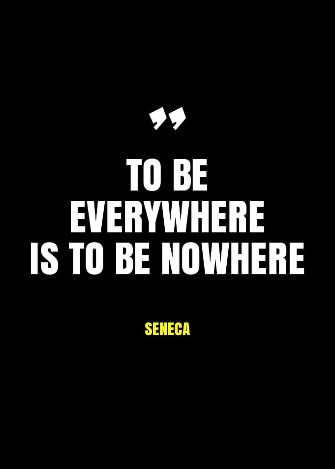 Seneca quote about being everywhere