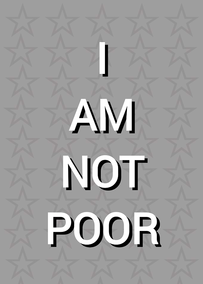 I Am Not Poor Text Art