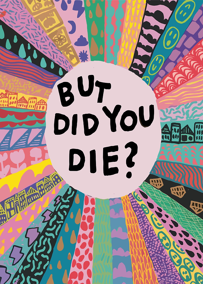 But Did You Die? Text Art