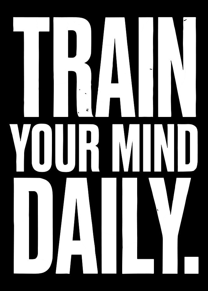 Train Your Mind Daily Motivational Typography Poster Black Minimal Wall Art