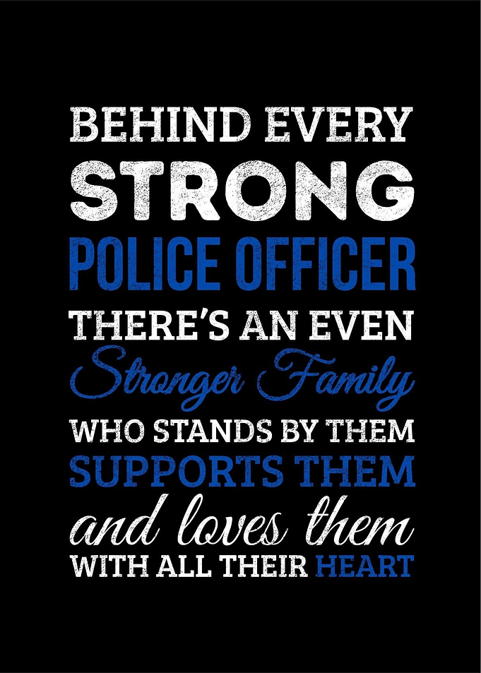 Police Officer Family Support Quote