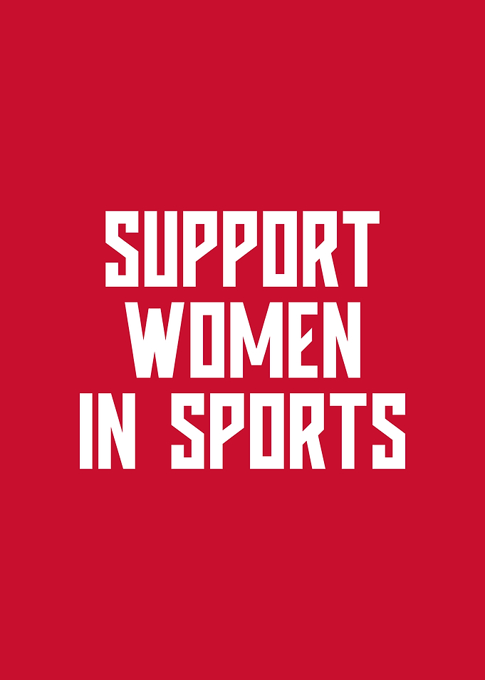Support Women in Sports | Empowerment Typography Poster for Athletes & Fans