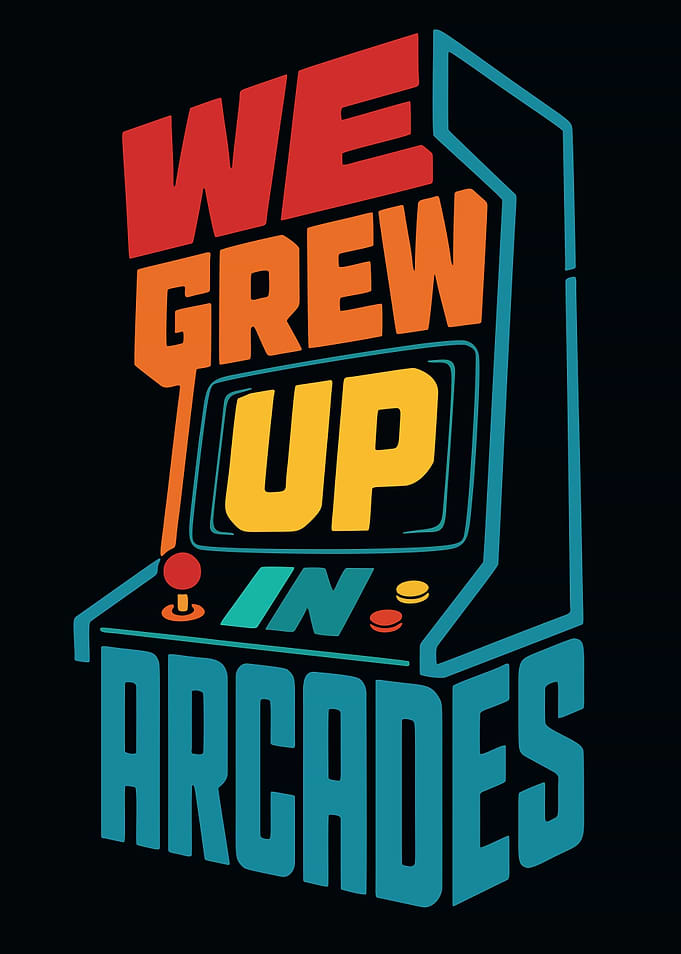 We Grew Up In Arcades Retro Design