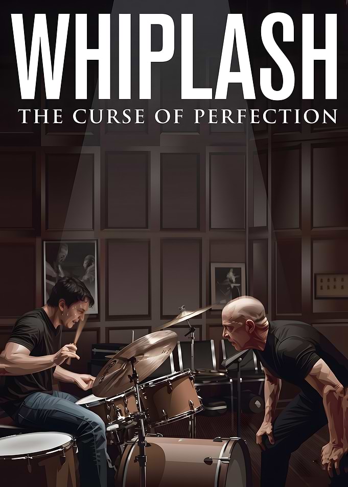 Whiplash The Curse of Perfection Movie Poster