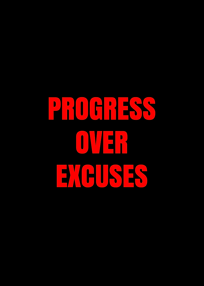 Progress Over Excuses Text Art