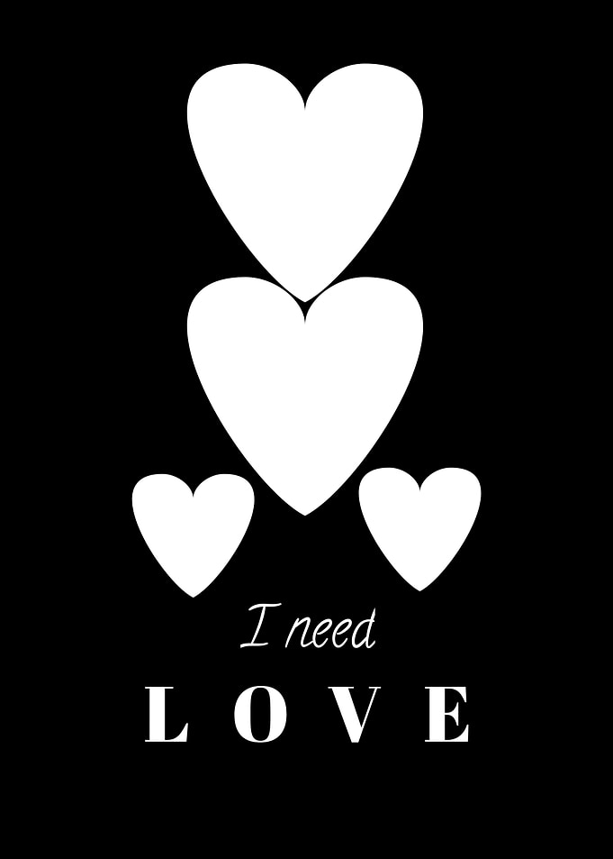 I Need Love Hearts