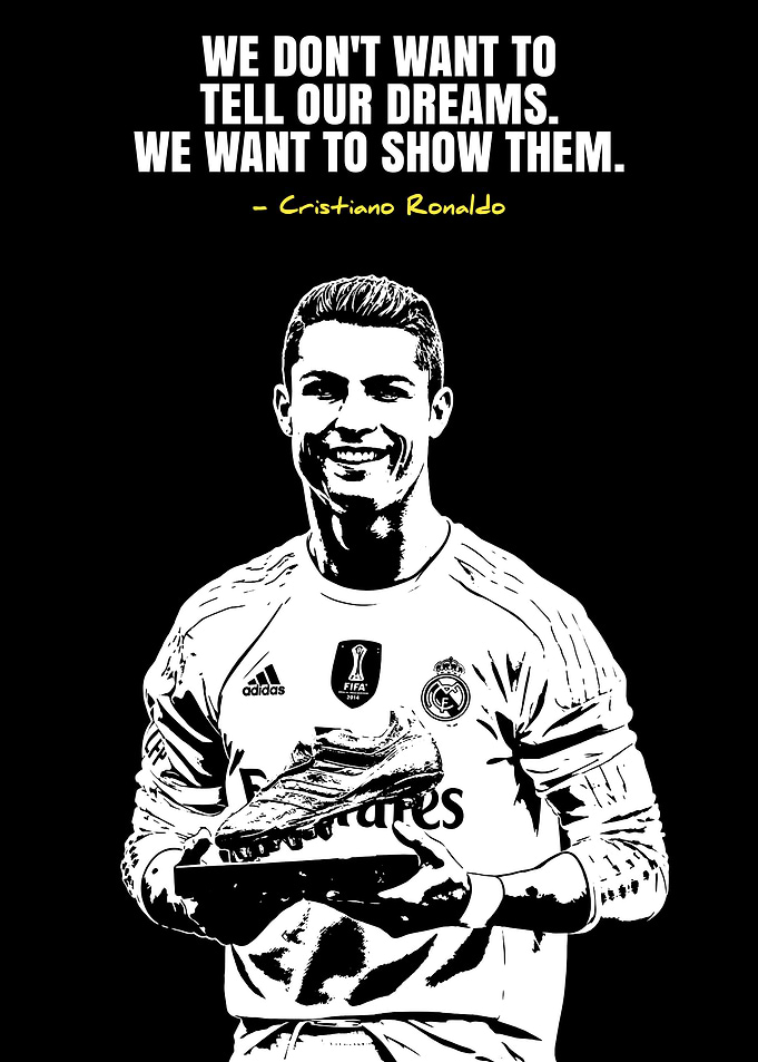 Cristiano Ronaldo Inspirational Quote