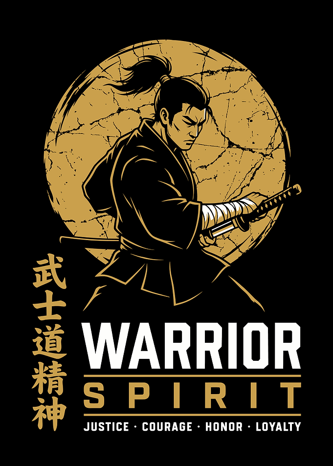 Warrior Spirit Justice Courage Honor Loyalty