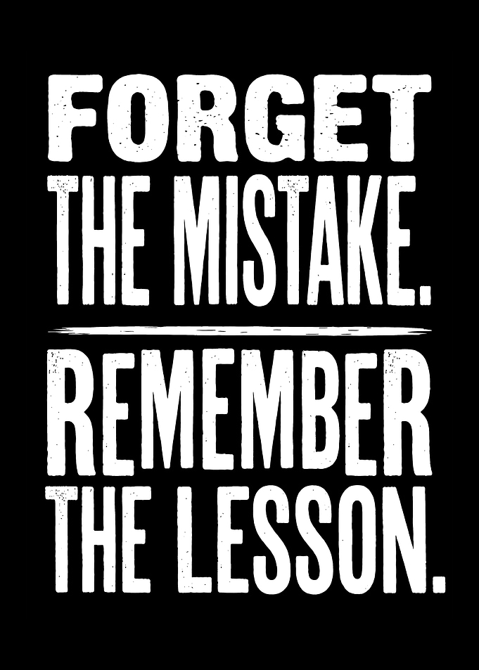 Forget the Mistake Remember the Lesson Distressed Motivation